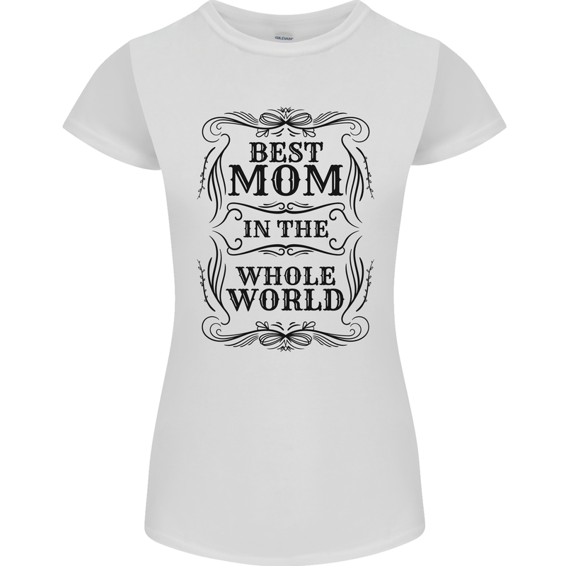 Mothers Day Best Mom in the World Womens Petite Cut T-Shirt White