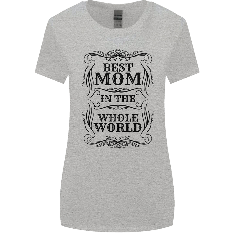 Mothers Day Best Mom in the World Womens Wider Cut T-Shirt Sports Grey