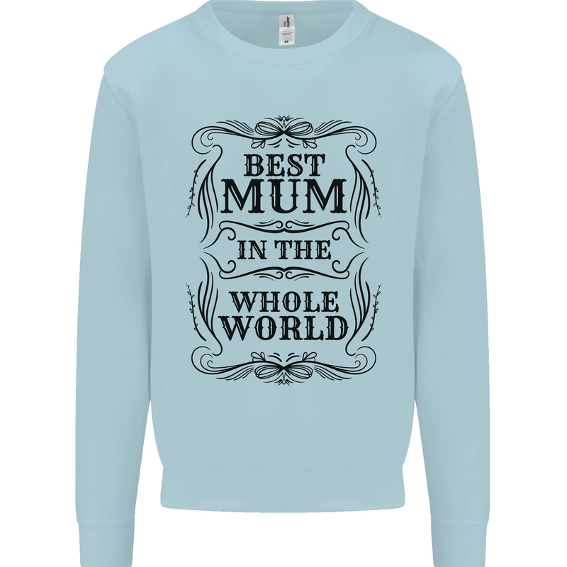 Mothers Day Best Mum in the World Kids Sweatshirt Jumper Light Blue