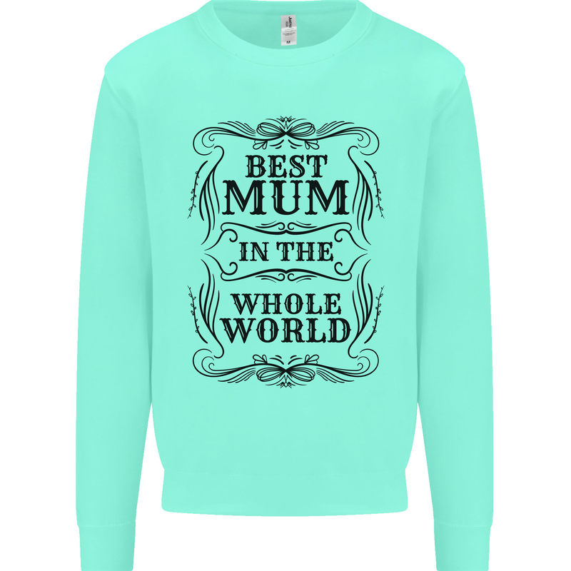 Mothers Day Best Mum in the World Kids Sweatshirt Jumper Peppermint