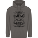 Mothers Day Best Mum in the World Mens 80% Cotton Hoodie Charcoal
