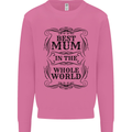 Mothers Day Best Mum in the World Mens Sweatshirt Jumper Azalea