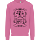 Mothers Day Best Mum in the World Mens Sweatshirt Jumper Azalea