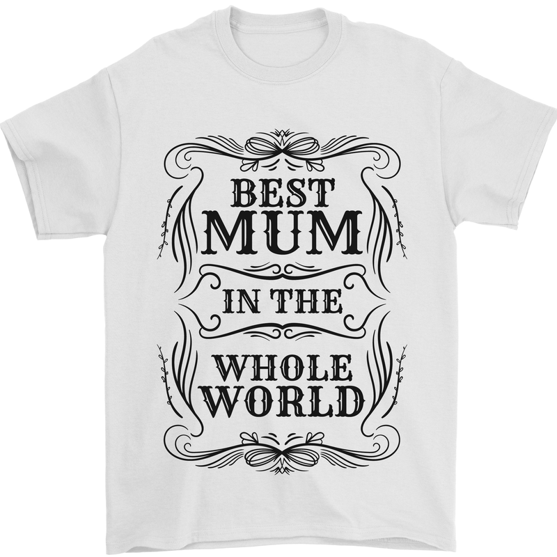 Mothers Day Best Mum in the World Mens T-Shirt 100% Cotton White