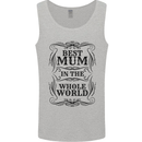 Mothers Day Best Mum in the World Mens Vest Tank Top Sports Grey
