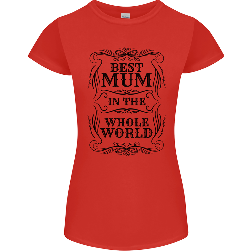 Mothers Day Best Mum in the World Womens Petite Cut T-Shirt Red