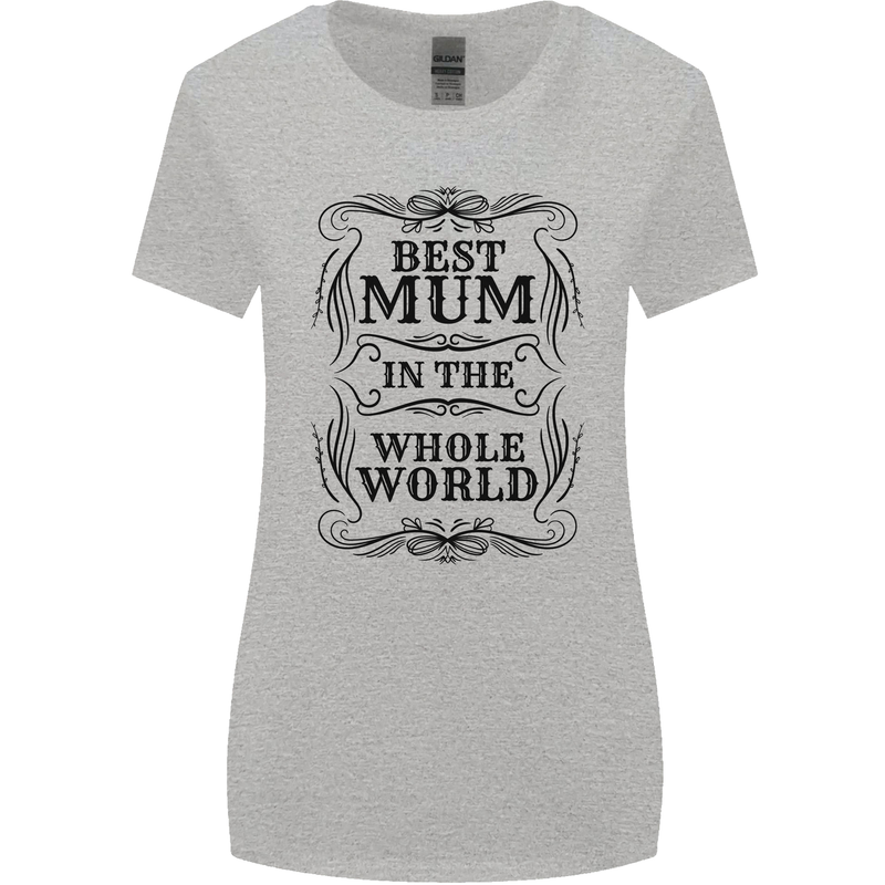 Mothers Day Best Mum in the World Womens Wider Cut T-Shirt Sports Grey