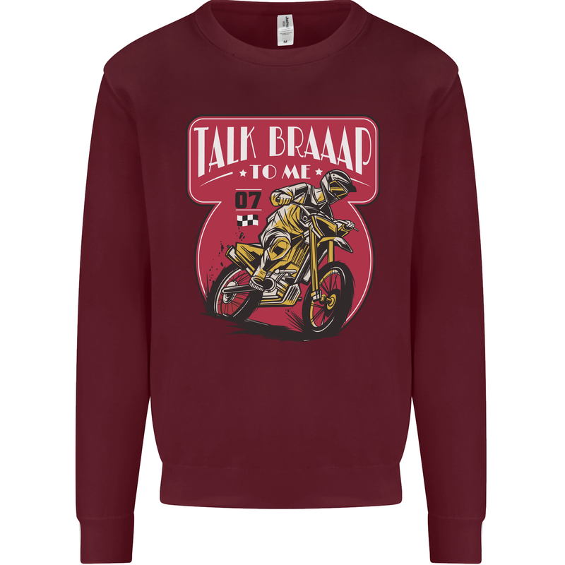 Motocross Talk Braaap MotoX Dirt Bike Motorcycle Mens Sweatshirt Jumper Maroon