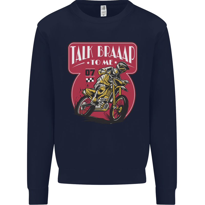 Motocross Talk Braaap MotoX Dirt Bike Motorcycle Mens Sweatshirt Jumper Navy Blue