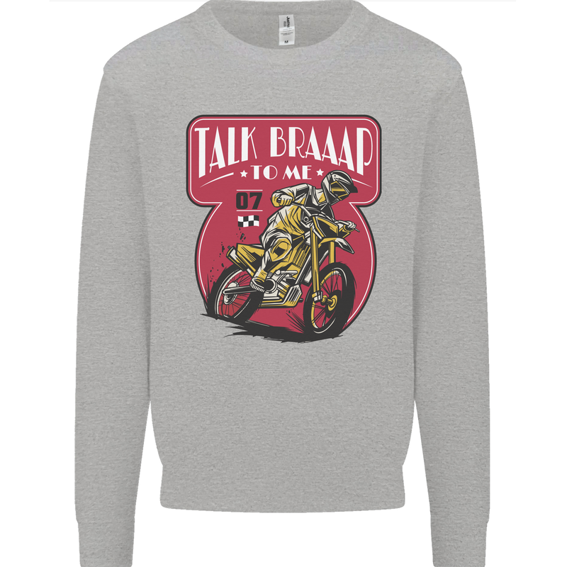 Motocross Talk Braaap MotoX Dirt Bike Motorcycle Mens Sweatshirt Jumper Sports Grey