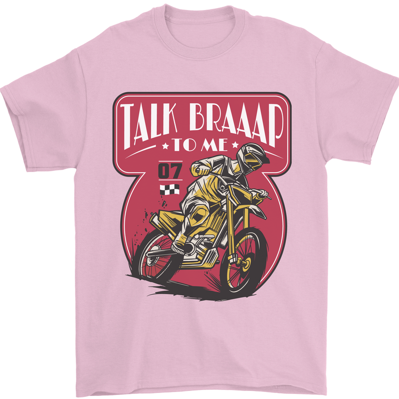 Motocross Talk Braaap MotoX Dirt Bike Motorcycle Mens T-Shirt 100% Cotton Light Pink