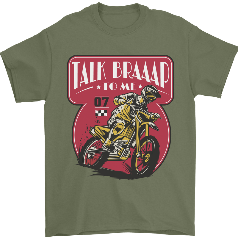 Motocross Talk Braaap MotoX Dirt Bike Motorcycle Mens T-Shirt 100% Cotton Military Green