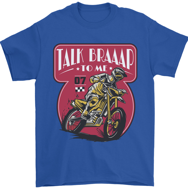 Motocross Talk Braaap MotoX Dirt Bike Motorcycle Mens T-Shirt 100% Cotton Royal Blue