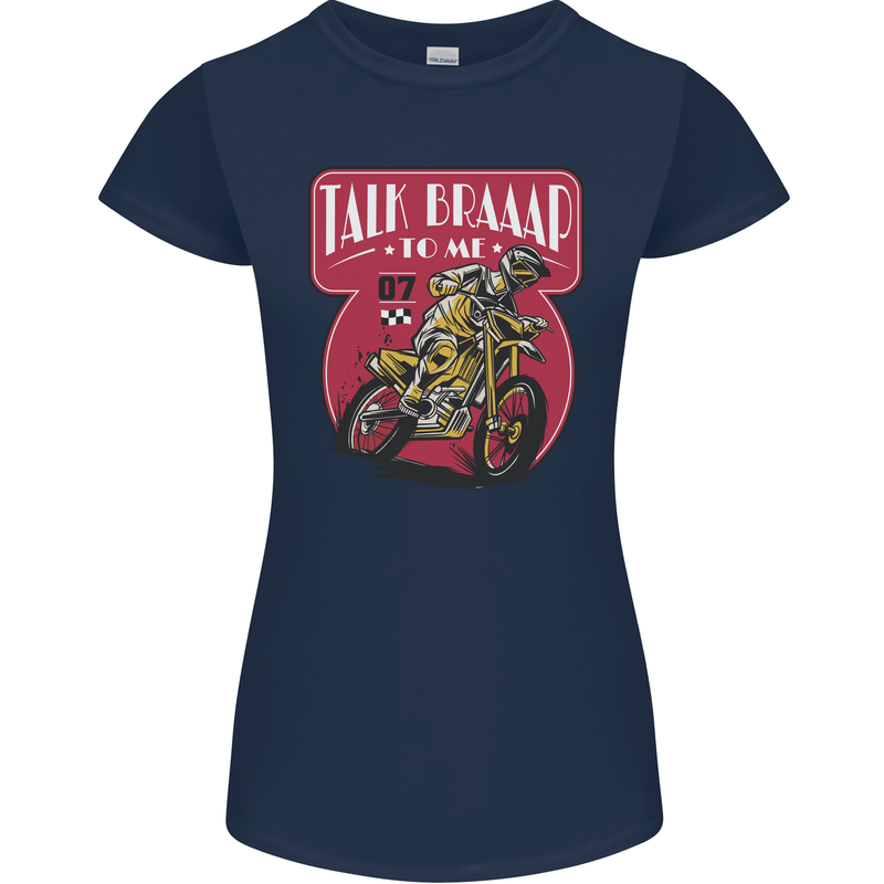 Motocross Talk Braaap MotoX Dirt Bike Motorcycle Womens Petite Cut T-Shirt Navy Blue