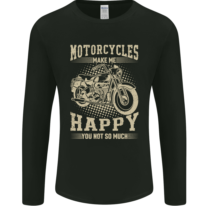 Motorcycles Make Me Happy Biker Motorbike Mens Long Sleeve T-Shirt Black