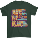 Motorhome Live What You Love RV Caravan Mens T-Shirt 100% Cotton Forest Green
