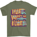 Motorhome Live What You Love RV Caravan Mens T-Shirt 100% Cotton Military Green