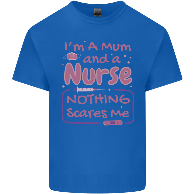 Mum and a Nurse Funny Mothers Day Gift Mens Cotton T-Shirt Tee Top Royal Blue