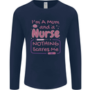 Mum and a Nurse Funny Mothers Day Gift Mens Long Sleeve T-Shirt Navy Blue