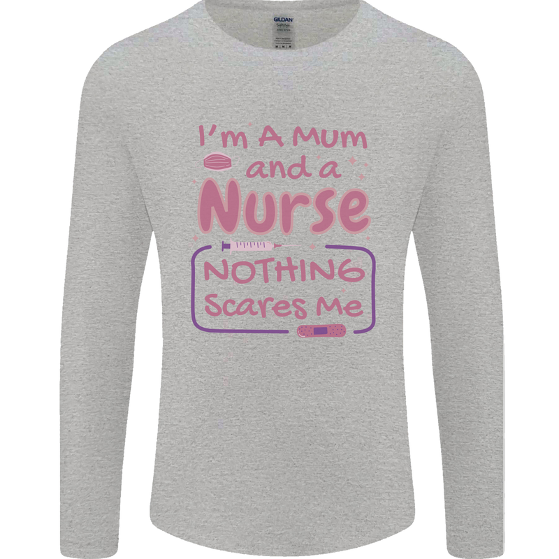 Mum and a Nurse Funny Mothers Day Gift Mens Long Sleeve T-Shirt Sports Grey