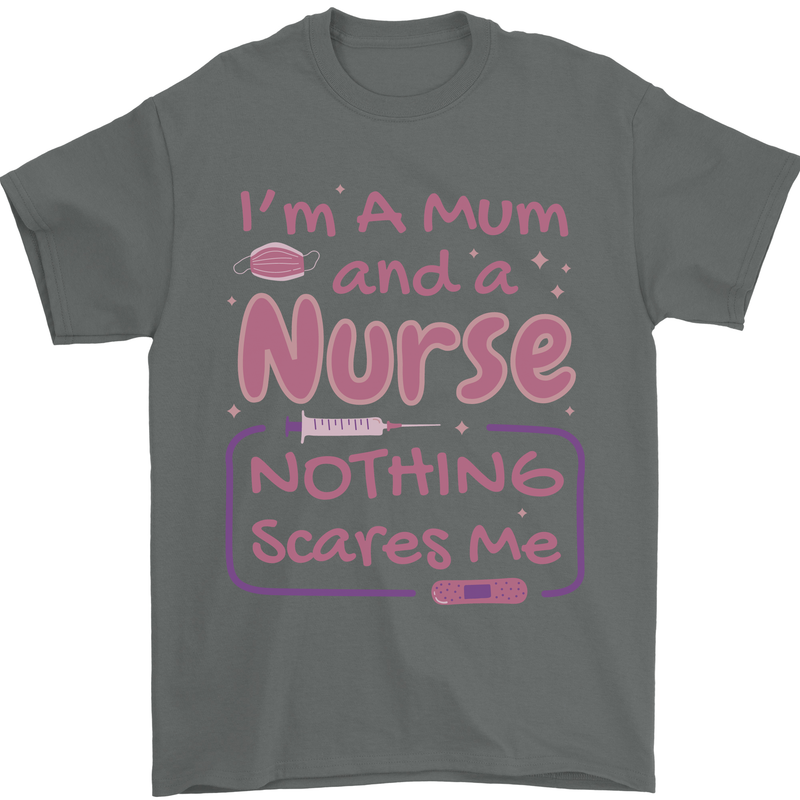 Mum and a Nurse Funny Mothers Day Gift Mens T-Shirt 100% Cotton Charcoal
