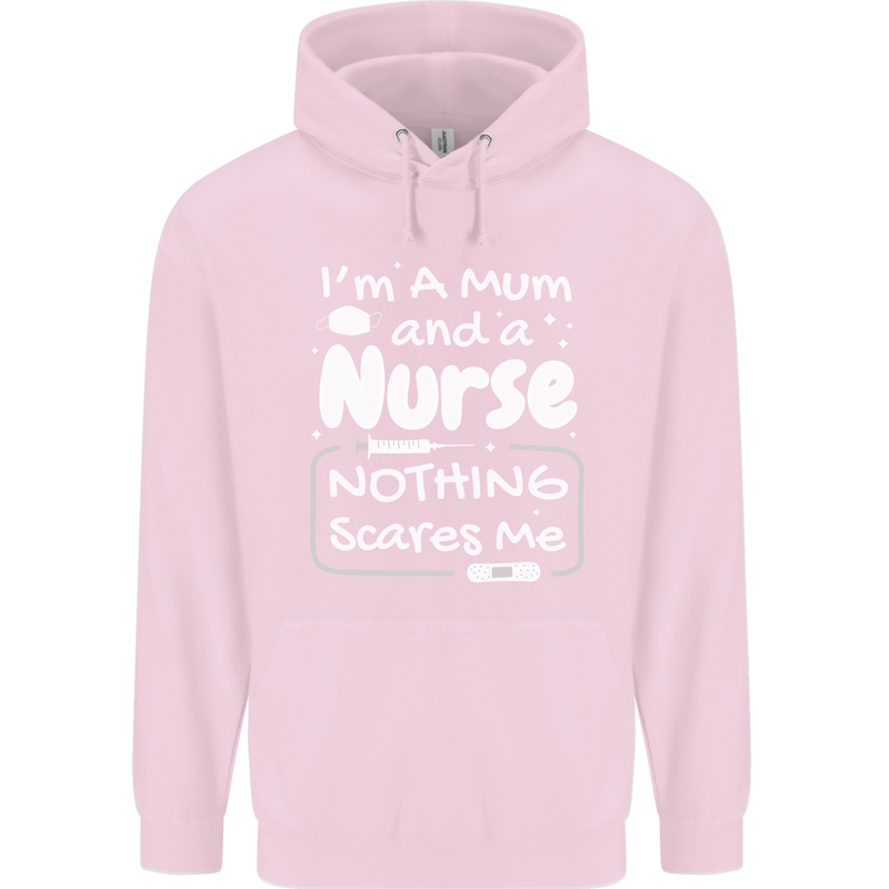 Mum and a Nurse Nothing Scares Me Mothers Day Childrens Kids Hoodie Light Pink