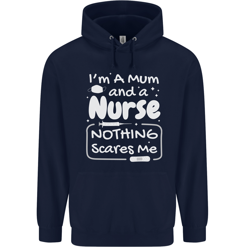 Mum and a Nurse Nothing Scares Me Mothers Day Childrens Kids Hoodie Navy Blue