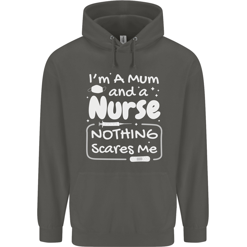 Mum and a Nurse Nothing Scares Me Mothers Day Childrens Kids Hoodie Storm Grey