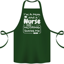 Mum and a Nurse Nothing Scares Me Mothers Day Cotton Apron 100% Organic Forest Green