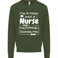 Mum and a Nurse Nothing Scares Me Mothers Day Kids Sweatshirt Jumper Forest Green
