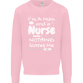Mum and a Nurse Nothing Scares Me Mothers Day Kids Sweatshirt Jumper Light Pink