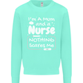 Mum and a Nurse Nothing Scares Me Mothers Day Kids Sweatshirt Jumper Peppermint