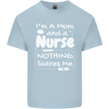 Mum and a Nurse Nothing Scares Me Mothers Day Kids T-Shirt Childrens Light Blue