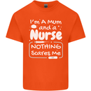 Mum and a Nurse Nothing Scares Me Mothers Day Kids T-Shirt Childrens Orange