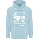 Mum and a Nurse Nothing Scares Me Mothers Day Mens 80% Cotton Hoodie Light Blue