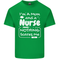 Mum and a Nurse Nothing Scares Me Mothers Day Mens Cotton T-Shirt Tee Top Irish Green