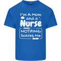 Mum and a Nurse Nothing Scares Me Mothers Day Mens Cotton T-Shirt Tee Top Royal Blue