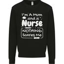 Mum and a Nurse Nothing Scares Me Mothers Day Mens Sweatshirt Jumper Black