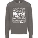 Mum and a Nurse Nothing Scares Me Mothers Day Mens Sweatshirt Jumper Charcoal