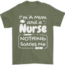 Mum and a Nurse Nothing Scares Me Mothers Day Mens T-Shirt 100% Cotton Military Green