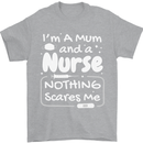 Mum and a Nurse Nothing Scares Me Mothers Day Mens T-Shirt 100% Cotton Sports Grey