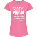 Mum and a Nurse Nothing Scares Me Mothers Day Womens Petite Cut T-Shirt Azalea
