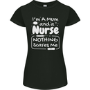 Mum and a Nurse Nothing Scares Me Mothers Day Womens Petite Cut T-Shirt Black