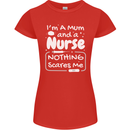 Mum and a Nurse Nothing Scares Me Mothers Day Womens Petite Cut T-Shirt Red