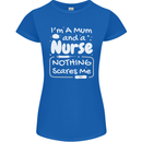 Mum and a Nurse Nothing Scares Me Mothers Day Womens Petite Cut T-Shirt Royal Blue