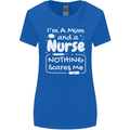 Mum and a Nurse Nothing Scares Me Mothers Day Womens Wider Cut T-Shirt Royal Blue