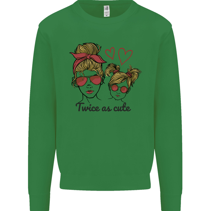 Mummy & Daughter Twice as Cute Mommy Mens Sweatshirt Jumper Irish Green