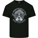 My American Bully is My Bodyguard Dog Kids T-Shirt Childrens Black