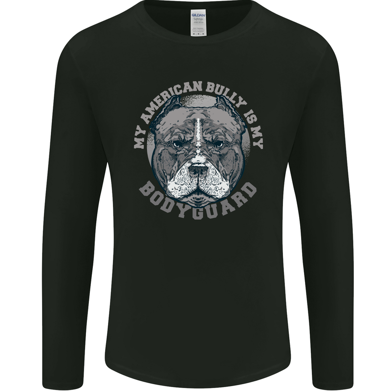 My American Bully is My Bodyguard Dog Mens Long Sleeve T-Shirt Black