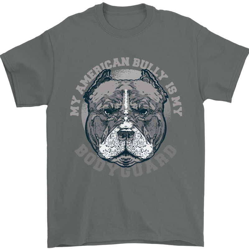 My American Bully is My Bodyguard Dog Mens T-Shirt 100% Cotton Charcoal
